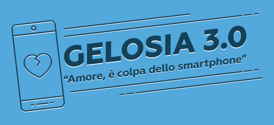Gelosia 3.0 Amore è colpa dello smartphone